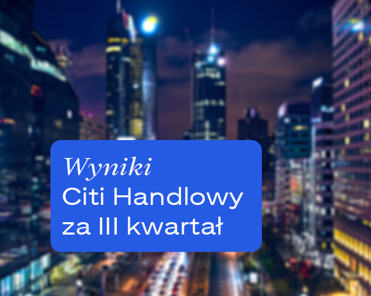 Wyniki banku Citi Handlowy w trzecim kwartale 2025 roku.